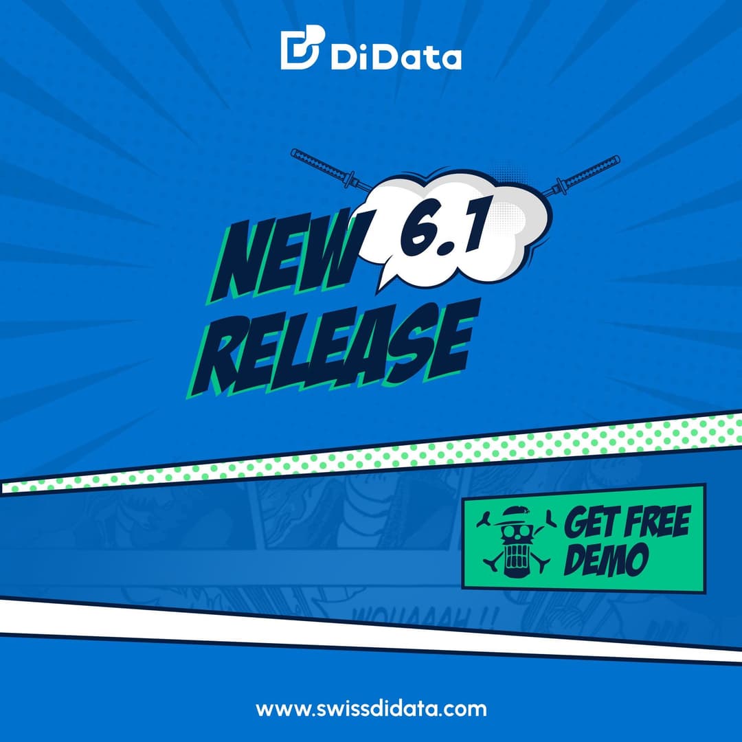 DiData V 6.1.0 RELEASE HIGHLIGHTS