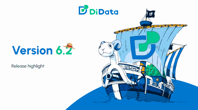 DiData V6.2.0 RELEASE HIGHLIGHTS