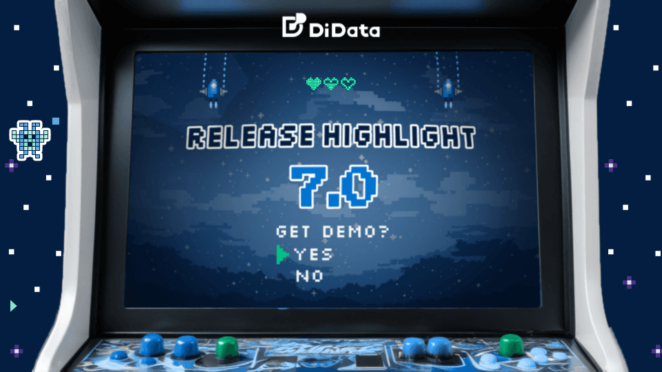 DiData V7.0.0 RELEASE HIGHLIGHTS