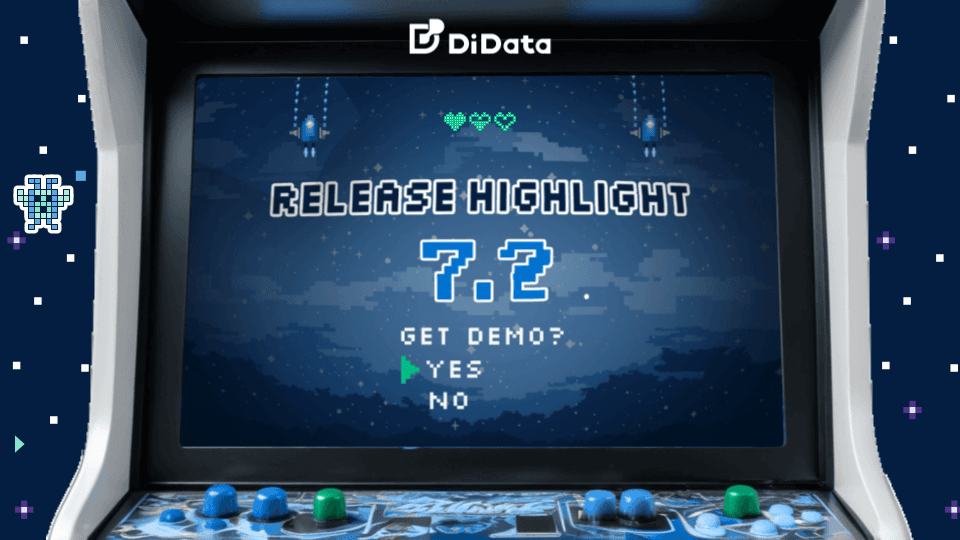 DiData V 7.2.0 RELEASE HIGHLIGHTS